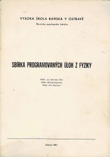 Sommer, J., Kopečná, M., Wyslych, P.: Sbírka programovaných úloh z fyziky
