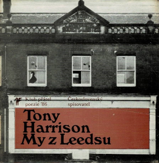 Harrison, Tony: My z Leedsu