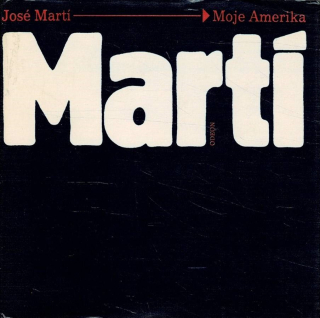 Martí, José: Moje Amerika