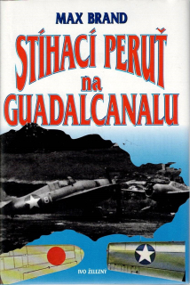 Brand Max: Stíhací peruť na Guadalcanalu